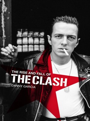 cover image of The Rise and Fall of the Clash